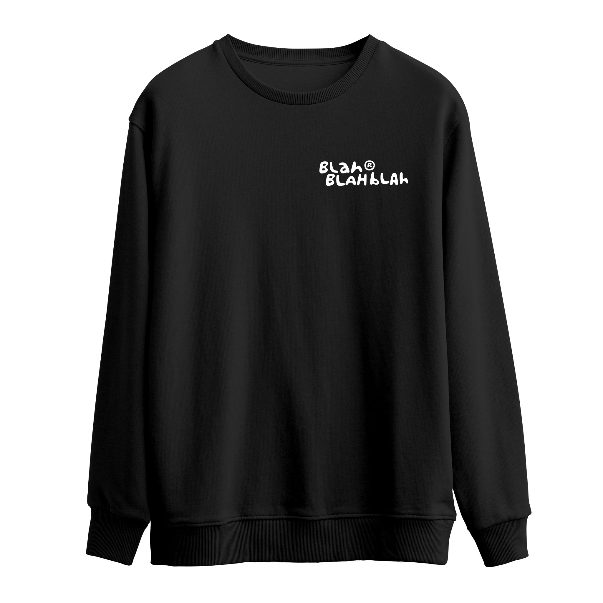 Blah Blah Blah | Sweatshirt