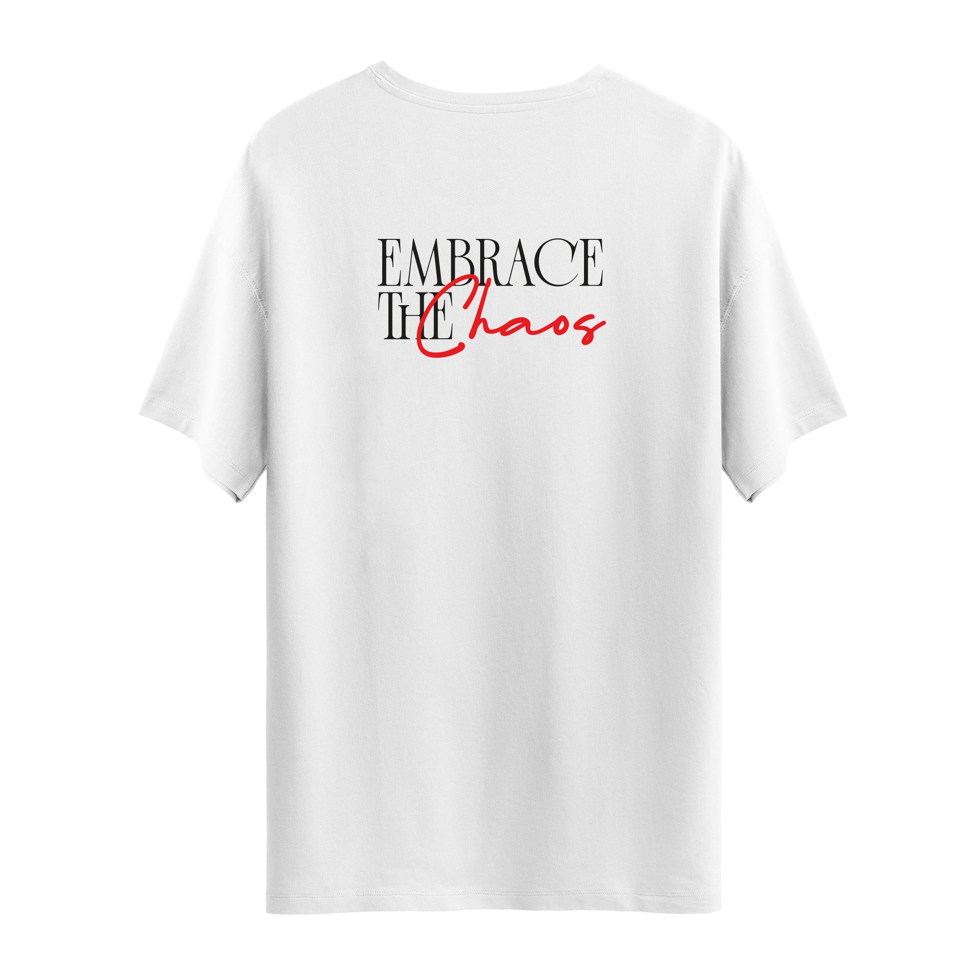 Embrace The Chaos | T-Shirt