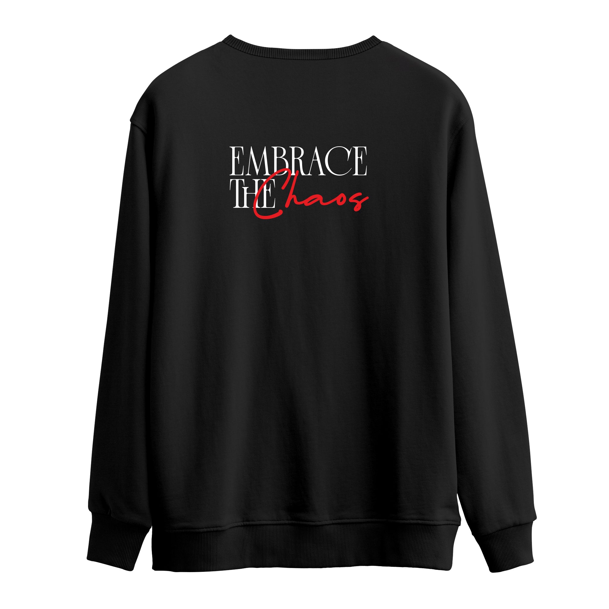 Embrace The Chaos | Sweatshirt
