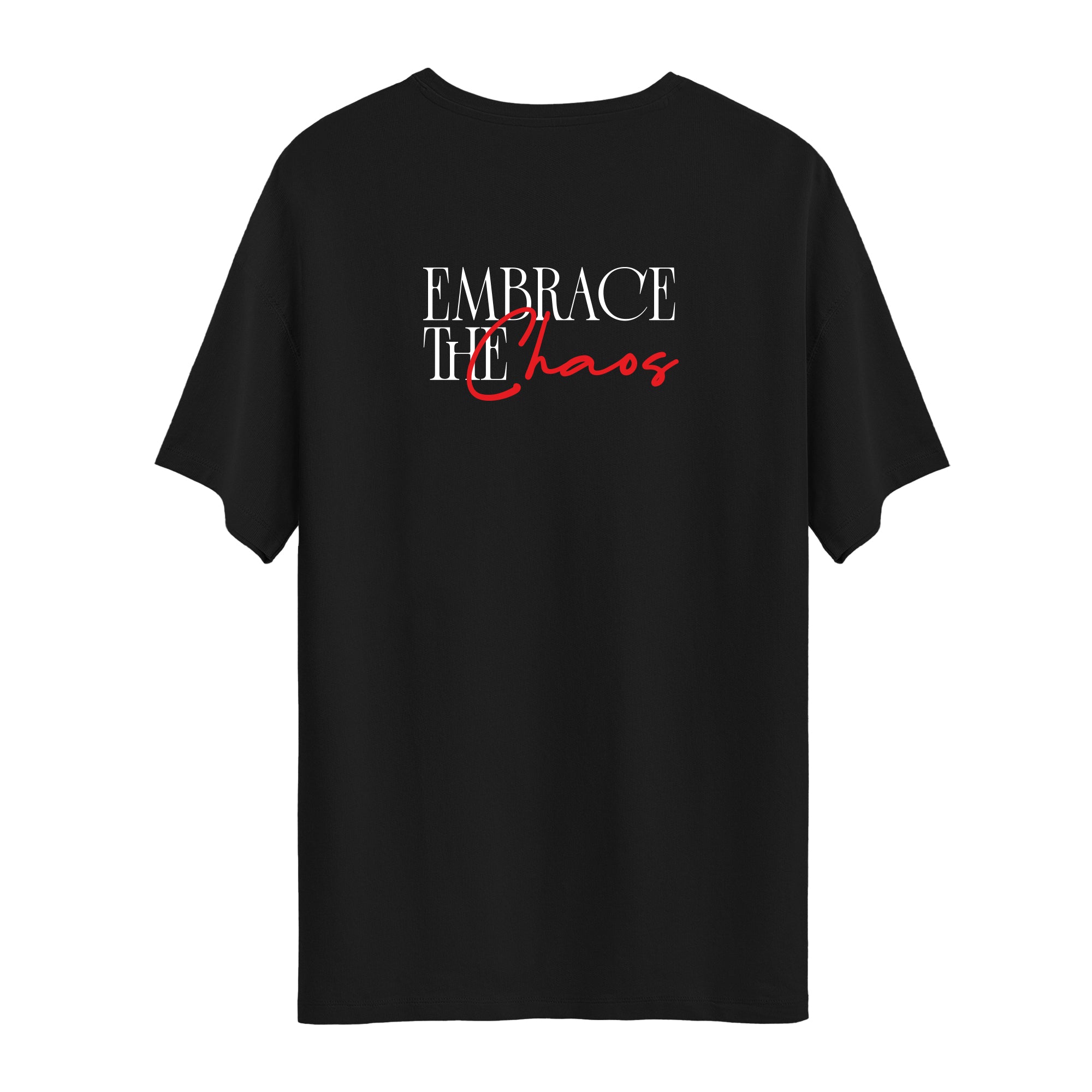 Embrace The Chaos | T-Shirt