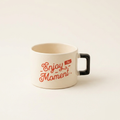 Enjoy The Moment | Seramik Kupa