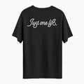 Just One Life | Regular T-Shirt