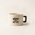 Make The Move | Seramik Kupa