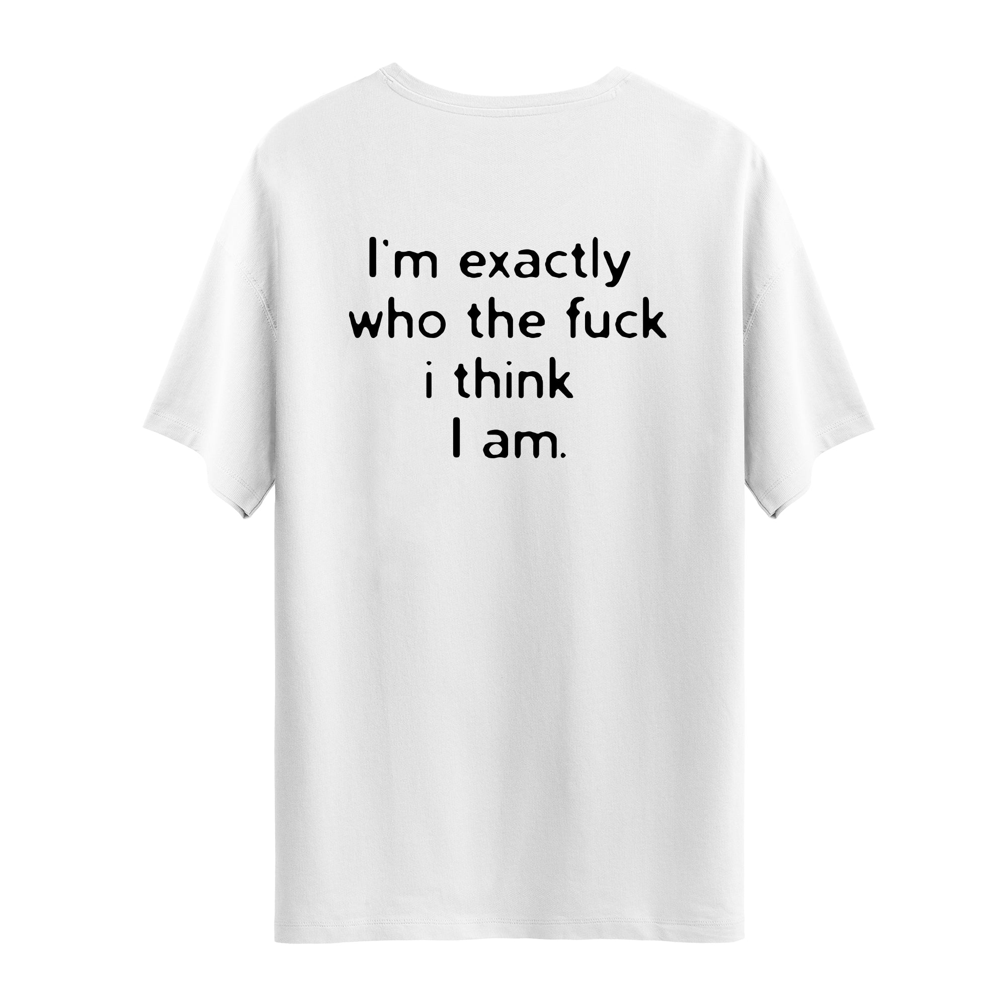 I'm Exactly | T-Shirt